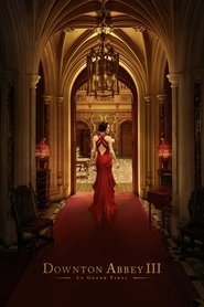 Downton Abbey III : Le Grand Final VF 2025